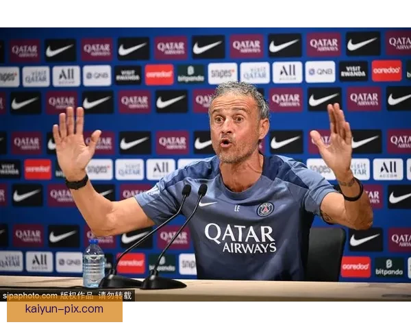 恩里克战术适配巴黎，球队竞争力增强值得关注